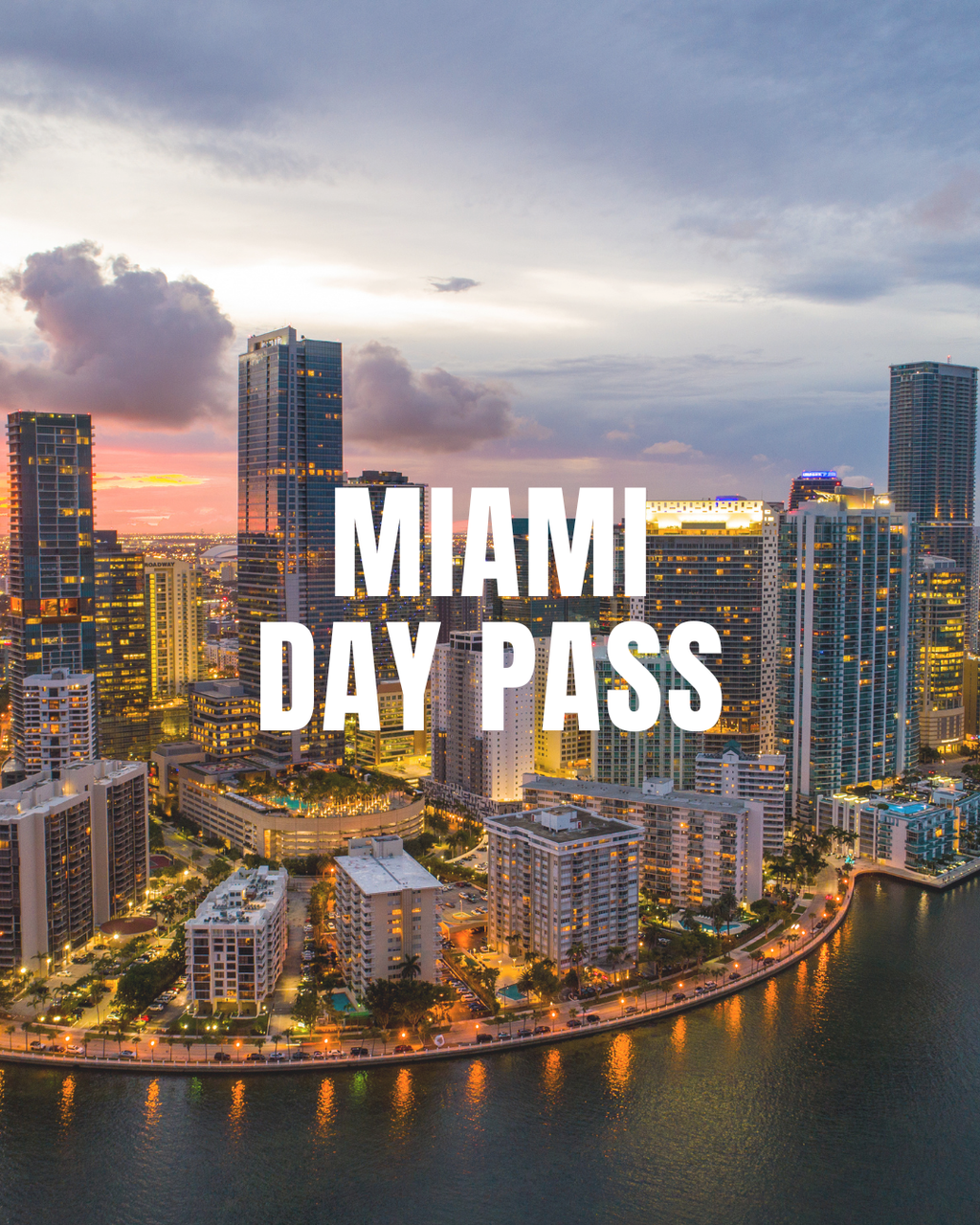 Miami Day Pass (August 7-10)
